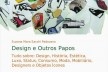 Capa do livro“Design e outros papos”, de Suzana Mara Sacchi Padovano