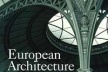 Barry Bergdoll, European Architecture. 1750-1890