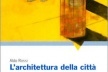 ROSSI, Aldo. L’architettura della citta