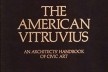 The american Vitruvius: an architects’ handbook, de Werner Hedgemann e Elbert Peets. Hardcover, 1989