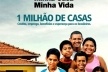 Publicidade oficial do programa “Minha Casa Minha Vida”