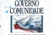 Governo Comunidade. Socialismo no Rio. Roberto Saturnino Braga. Rio de Janeiro, Paz e Terra, 1989
