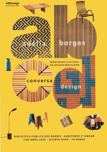 . Cartaz do evento Identidade cultural no design brasileiro, palestra de Adélia Borges, Conversa Design da ABDesign, Biblioteca Pública dos Barris, Salvador, 3 de abril de 2003