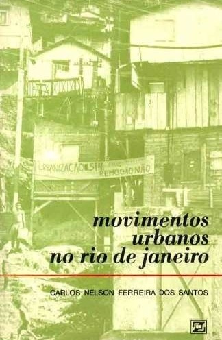 Capa do livro Movimentos urbanos no Rio de Janeiro, de Carlos Nelson Ferreira dos Santos