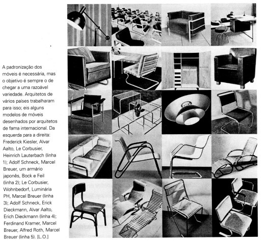 Lina abre o artigo de título “Disposição dos ambientes internos” com a seguinte argumentação: As afinidades das formas velhas como velho modo de vida estão perdidas.