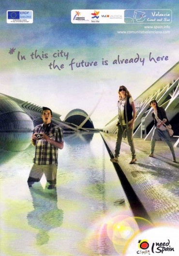 Propaganda pública oficial da cidade de Valência, Espanha. \"In this city, the future is already here\", ou seja lá o que isso quer significar!!!