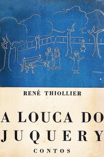 \"A louca do Juquery\", 1930, de René Thiollier