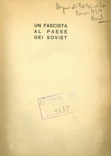 BARDI, Pietro Maria. Un fascista al paese dei Soviet. Roma, L’Edizioni D’ Italia, 1933. Texto manuscrito por Bardi