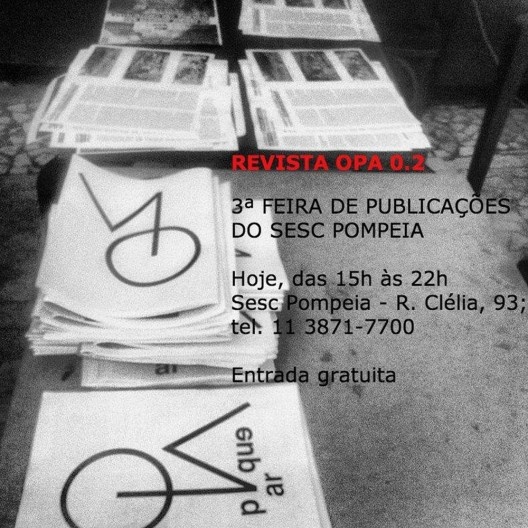 Meme de divulgação da distribuição gratuita da Revista OPA, que traz uma compilação de textos explicativos e imagens da causa do Parque Augusta, que aconteceu na Feira de Publicações Independentes do SESC Pompéia