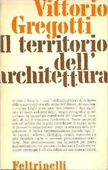 Vittorio Gregotti: Il territorio dell'architettura. Milão: Feltrinelli, 1966. (1a edição)