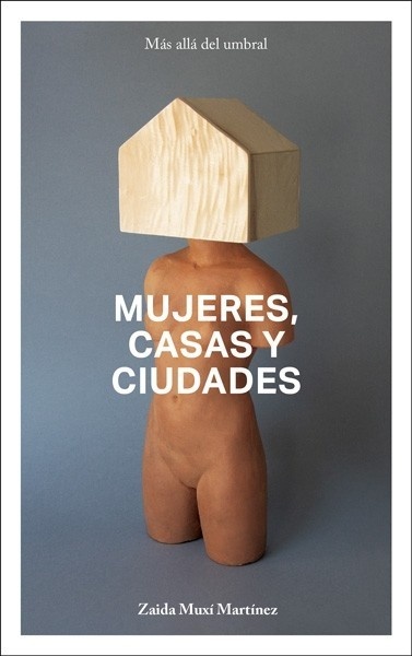 Capa do livro Mujeres, casas y ciudades de Zaida Muxí Martínez (2018)