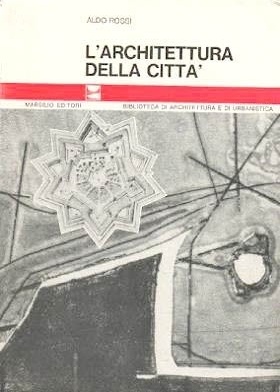 Aldo Rossi: L'architettura della città. Padova: Marsilio, 1966. (1a edição)