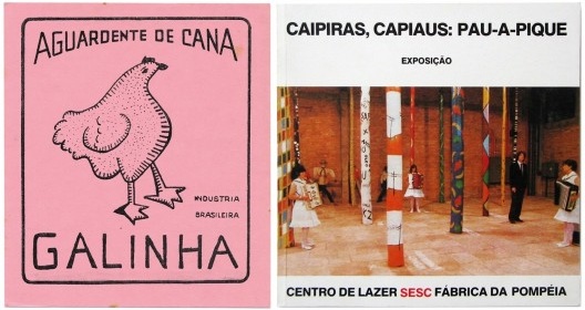 Rótulo da Pinga Galinha. Batizada por Lina e destilada dentro da exposição Caipiras, Capiaus: Pau-a-Pique; catálogo da exposição Caipiras, Capiaus: Pau-a-Pique, design Victor Nosek, 1984