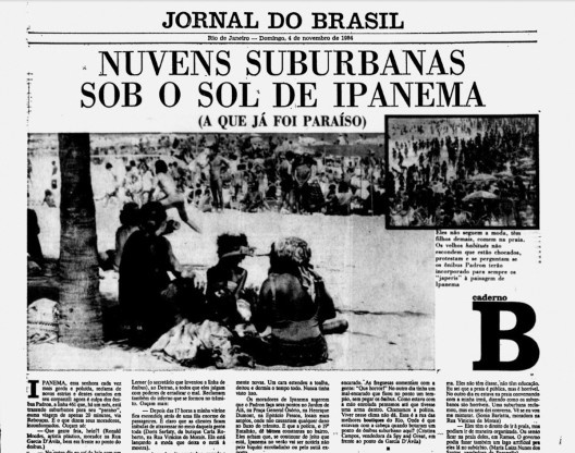 Matéria de Joaquim Ferreira dos Santos publicada na capa do Caderno B de 4 de novembro de 1984. \"Eles não seguem a moda, têm filhos demais, comem na praia. Os velhos habitués não escondem que estão chocados, protestam e se perguntam se os ônibus Padron te